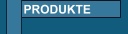 Unsere Produkte!